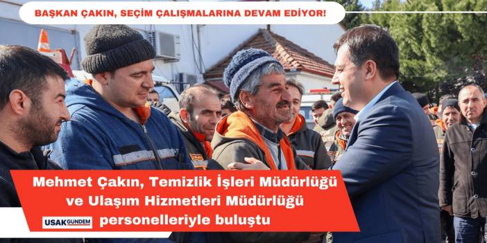 Başkan Çakın Buluşma