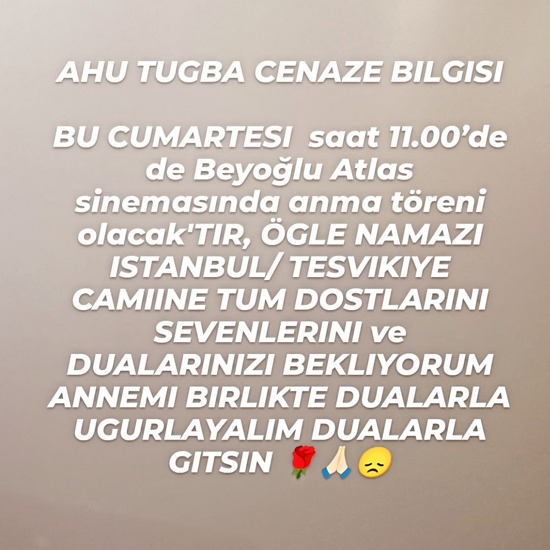 Ahu Tugbanin Cenaze Toreni Detaylari Aciklandi