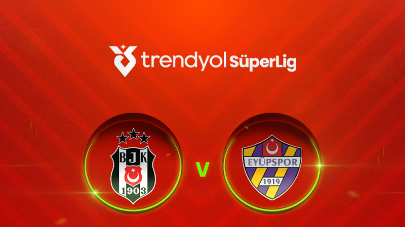 Beşiktaş Eyüpspor Maçı Öncesi Son DurumHaberin BaşlıklarıBeşiktaş Eyüpspor Maçı Öncesi