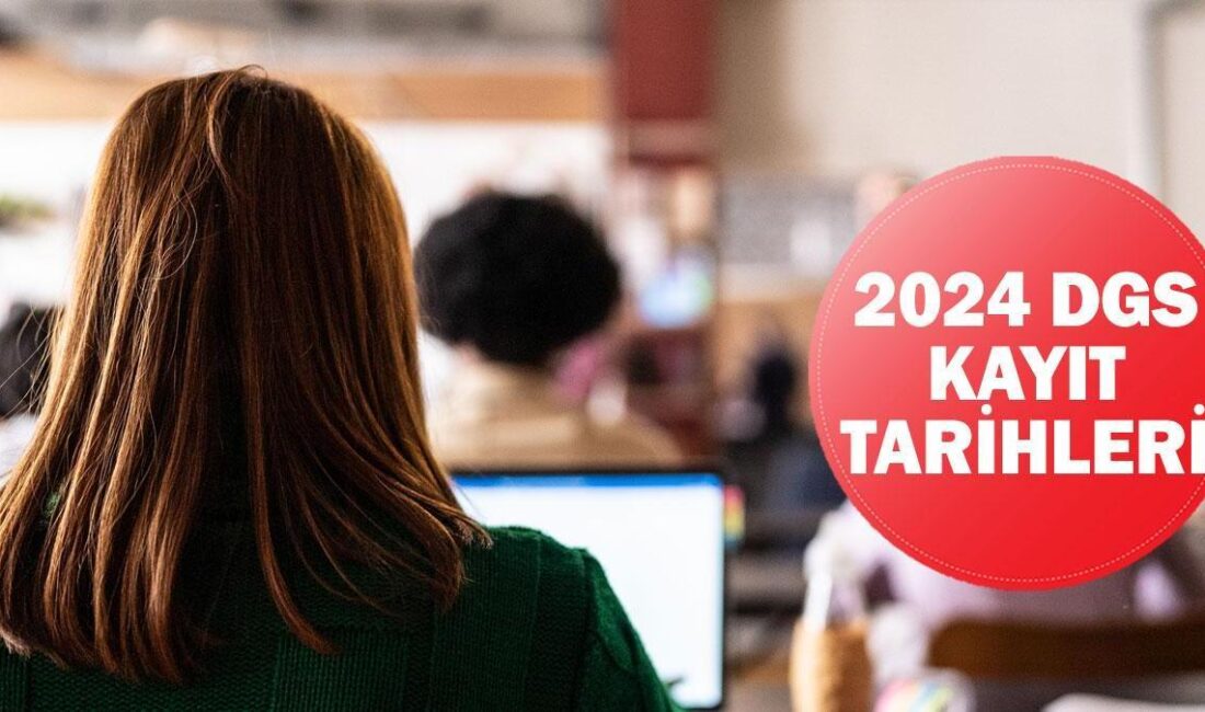 DGS Üniversite Kayıt ve Elektronik Kayıt Tarihleri 2024Haberin BaşlıklarıDGS Üniversite
