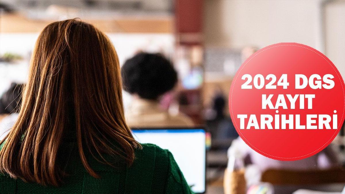 DGS Üniversite Kayıt ve Elektronik Kayıt Tarihleri 2024 ÖSYM’den Açıklama: