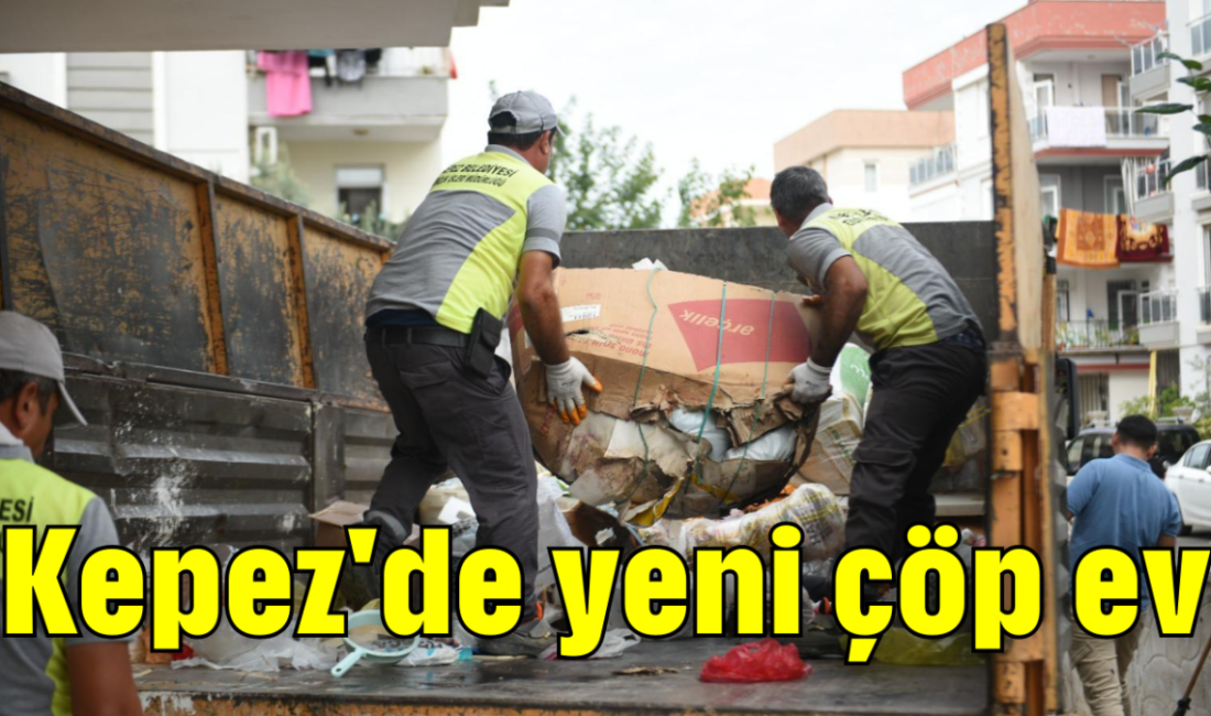 Kepez’deki Çöp Evde Temizlik Operasyonu Kepez Belediyesi’nin Temizlik Operasyonu Kepez