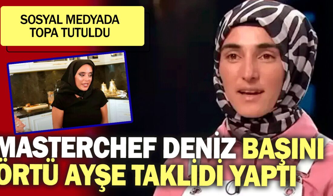Deniz Yılmaz, MasterChef Yarışmasındaki Davranışlarıyla Gündemde Deniz Yılmaz’ın Ayşe’ye Yönelik