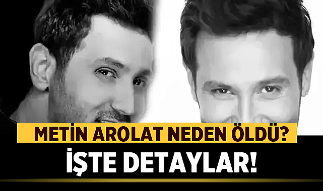 Metin Arolat, Ani Kalp Krizi Geçirerek Hayatını KaybettiHaberin BaşlıklarıMetin Arolat,