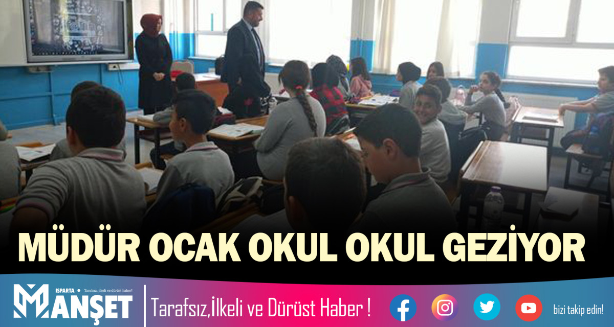 MÜDÜR OCAK OKUL OKUL GEZİYOR