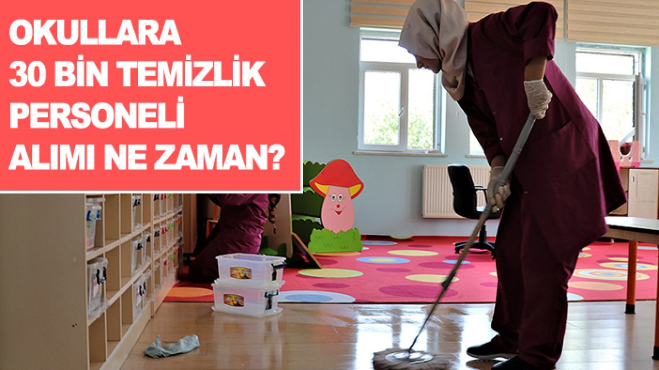 Çalışma Bakanlığı Okullara 30 Bin Temizlik Personeli İstihdam Edecek Milli