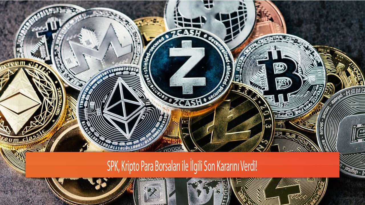SPK, Kripto Para Platformlarına Yönelik Yeni Düzenlemeler Getiriyor Reklam ve