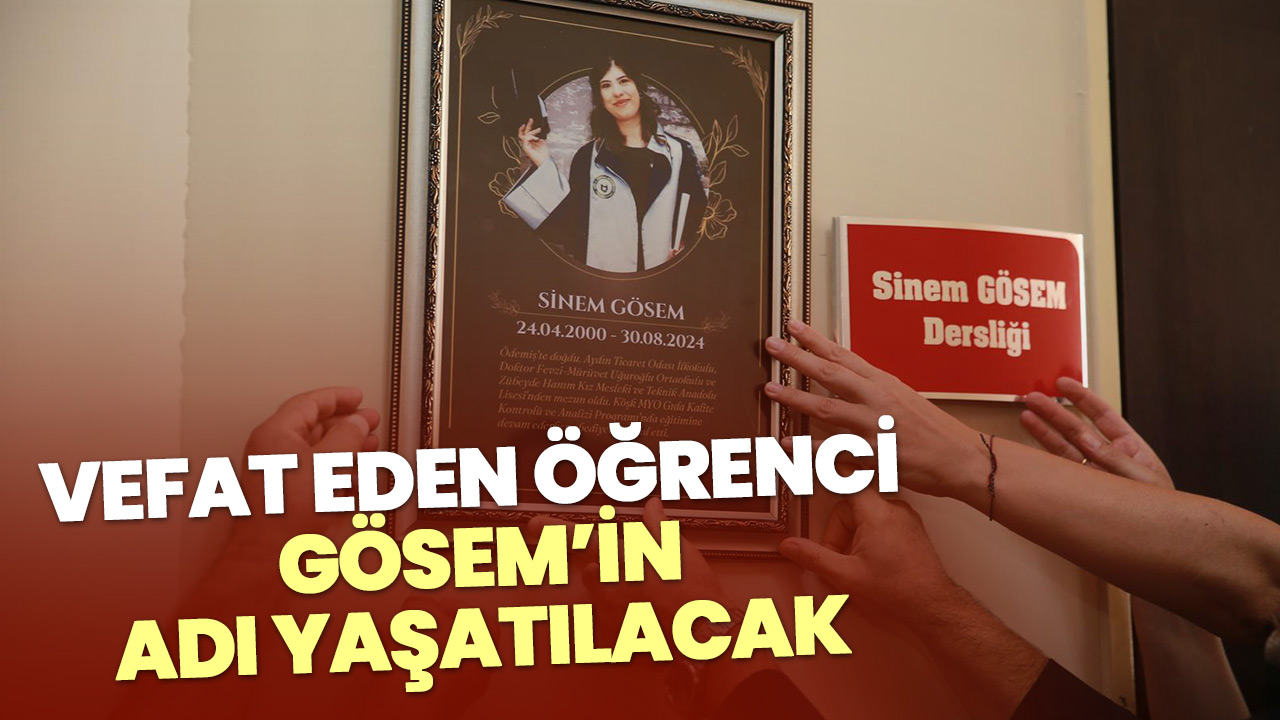 Vefat EdEn Ogrenci Gosemin Adi Yasatilacak Hedef Gazetesi