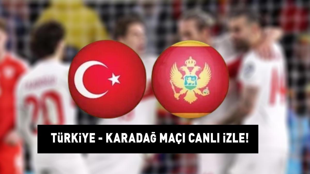 EXXEN ve TV8’de Türkiye Karadağ Maçı Canlı İzlenebilecek Kaynak: Cnnturk.com