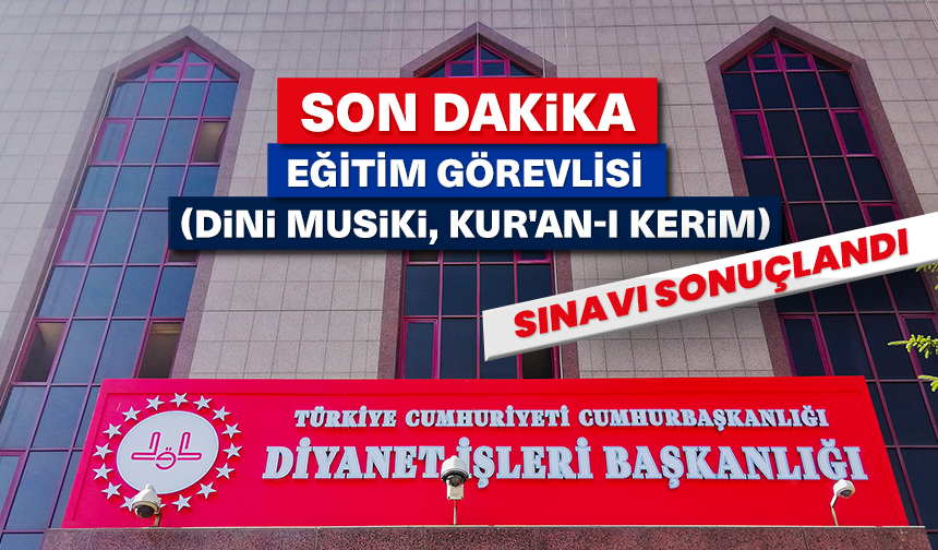 Eğitim Görevlisi Alımı Sonuçları Açıklandı 2024 Yılı Eğitim Görevlisi Alımı