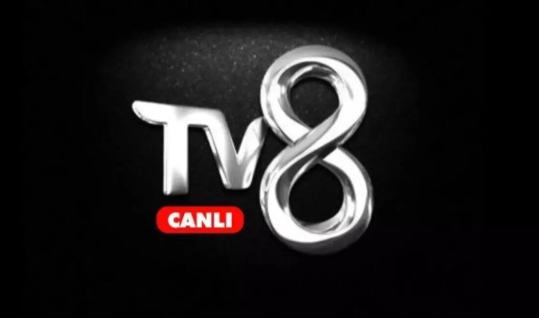 TV8 Canlı Yayın İzle: TV8 HD Kesintisiz Canlı Yayın İzleme