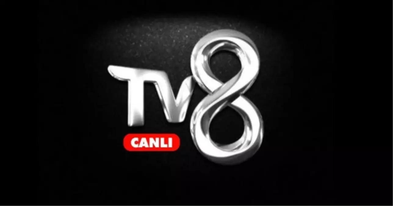 TV8 Canlı Yayın İzle: TV8 HD Kesintisiz Canlı Yayın İzleme