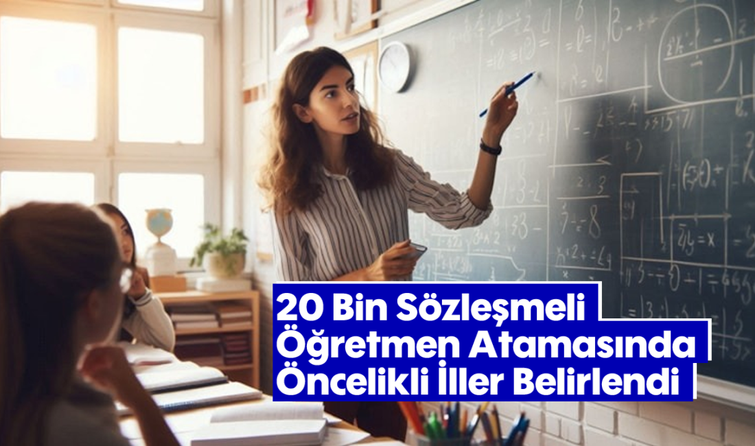 Sözleşmeli Öğretmen Atamalarında Öncelikli Bölgeler Belli OlduHaberin BaşlıklarıSözleşmeli Öğretmen Atamalarında