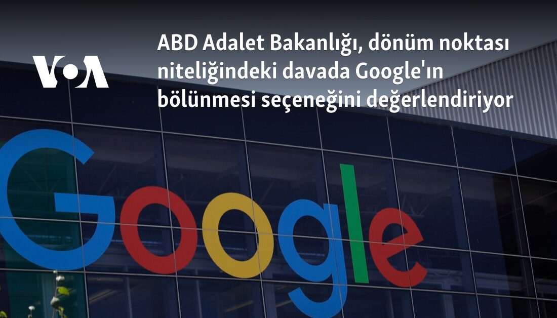 ABD Adalet Bakanlığı, Google’ı Tekelleşme Konusunda Zorlamayı Planlıyor Adalet Bakanlığı’nın