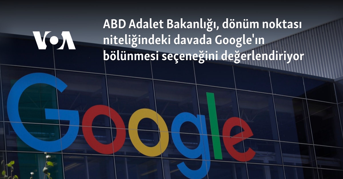 ABD Adalet Bakanlığı, Google’ı Tekelleşme Konusunda Zorlamayı Planlıyor Adalet Bakanlığı’nın