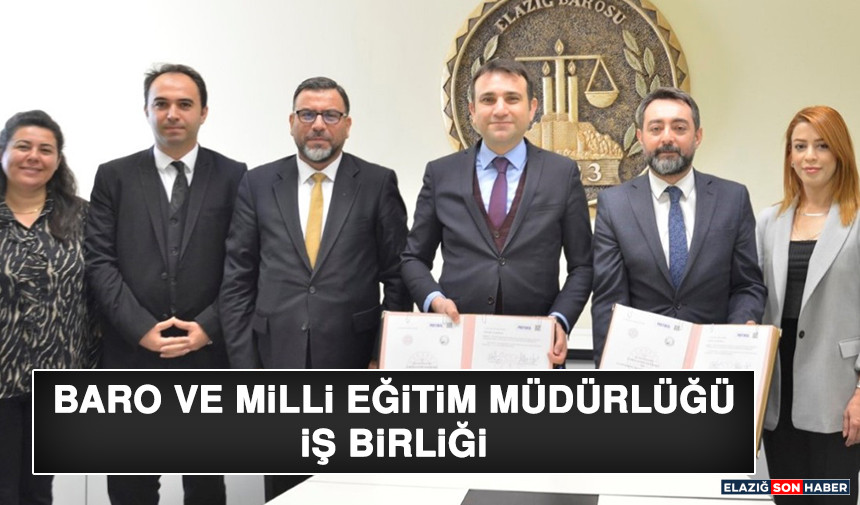 Elazığ İl Milli Eğitim Müdürlüğü ve Baro İş Birliği İle