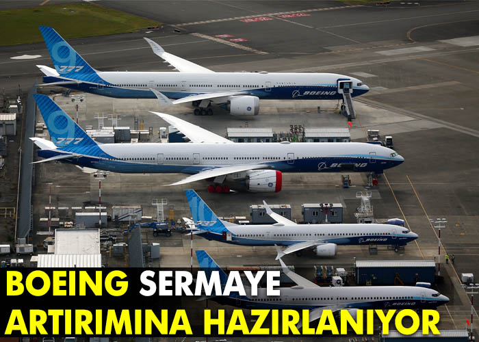 Boeing, 15 Milyar Dolarlık Sermaye Artırımına Hazırlanıyor Boeing’in Sermaye Artırımı