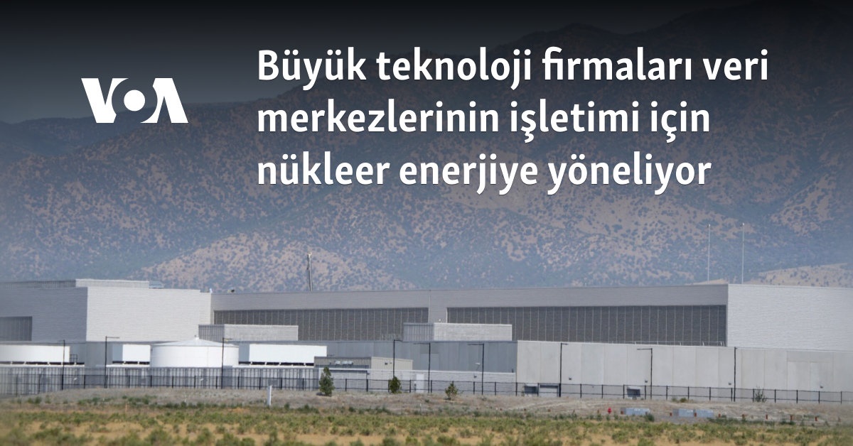 ABD Teknoloji Devleri Yeniden Nükleer Enerjiye Yatırım Yapıyor Teknoloji Şirketleri,