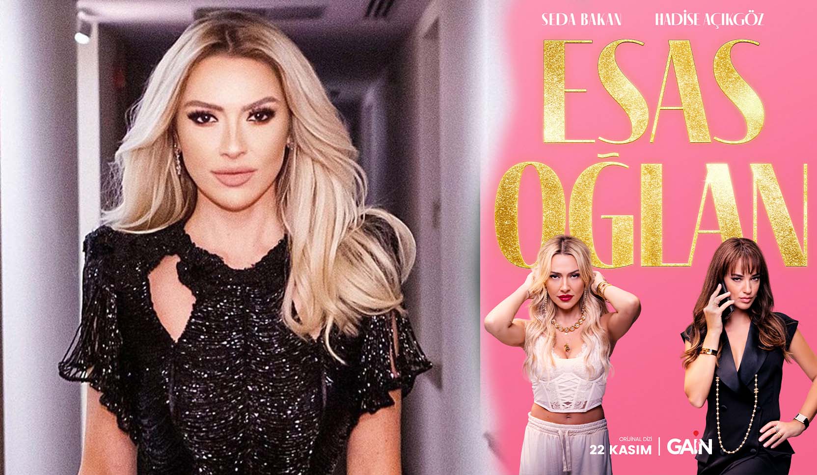 “Hadise’nin Başrolünde Olduğu ‘Esas Oğlan’ Dizisi Yakında İzleyicilerle Buluşacak Hadise’nin