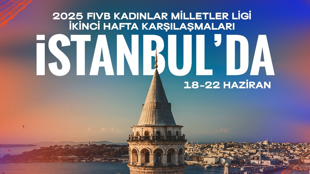 Türkiye’de Yıldızlar İstanbul’a Geliyor: 2025 FIVB Kadınlar Milletler Ligi 2.