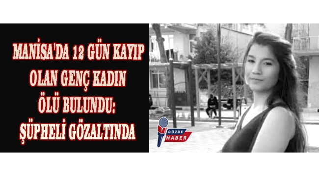 Alaşehir’de Kaybolan Pelin Karaca İçin Acı Haber Pelin Karaca’dan Acı