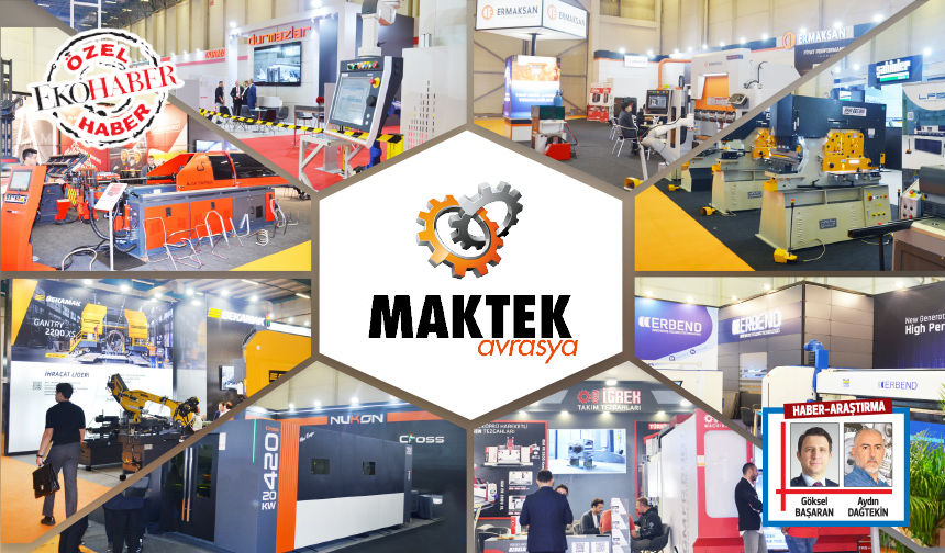 MAKTEK Avrasya Fuarı’na Katılan Firmalar Değerlendirmelerde Bulundu Aydın Dağtekin –