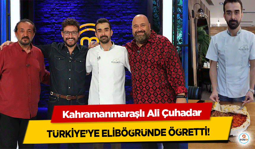 Mastechef Şefleri Kahramanmaraş Eliböğründe Yarıştı MASTERCHEF şefleri Mehmet Yalçınkaya, Somer