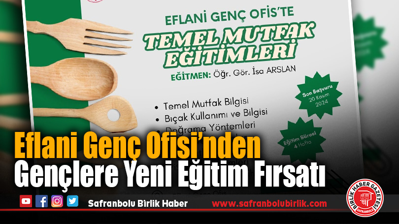 Gençler için Ücretsiz Temel Mutfak Eğitimleri Başvuruları Başladı Eflani Genç