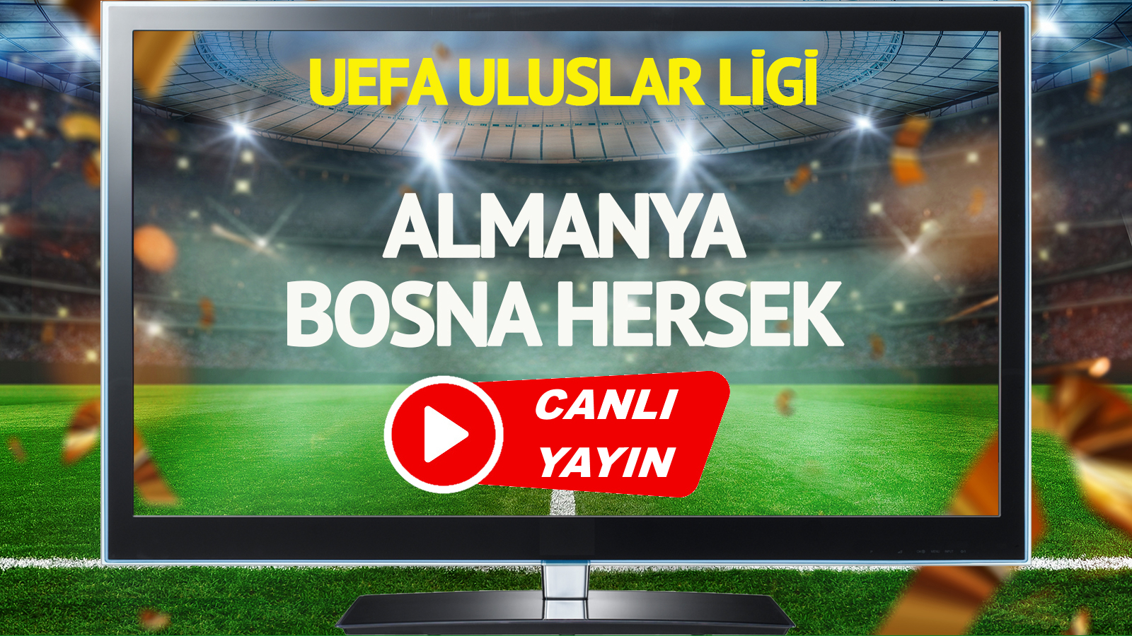 Almanya ile Bosna Hersek arasındaki UEFA Uluslar Ligi maçı heyecanla