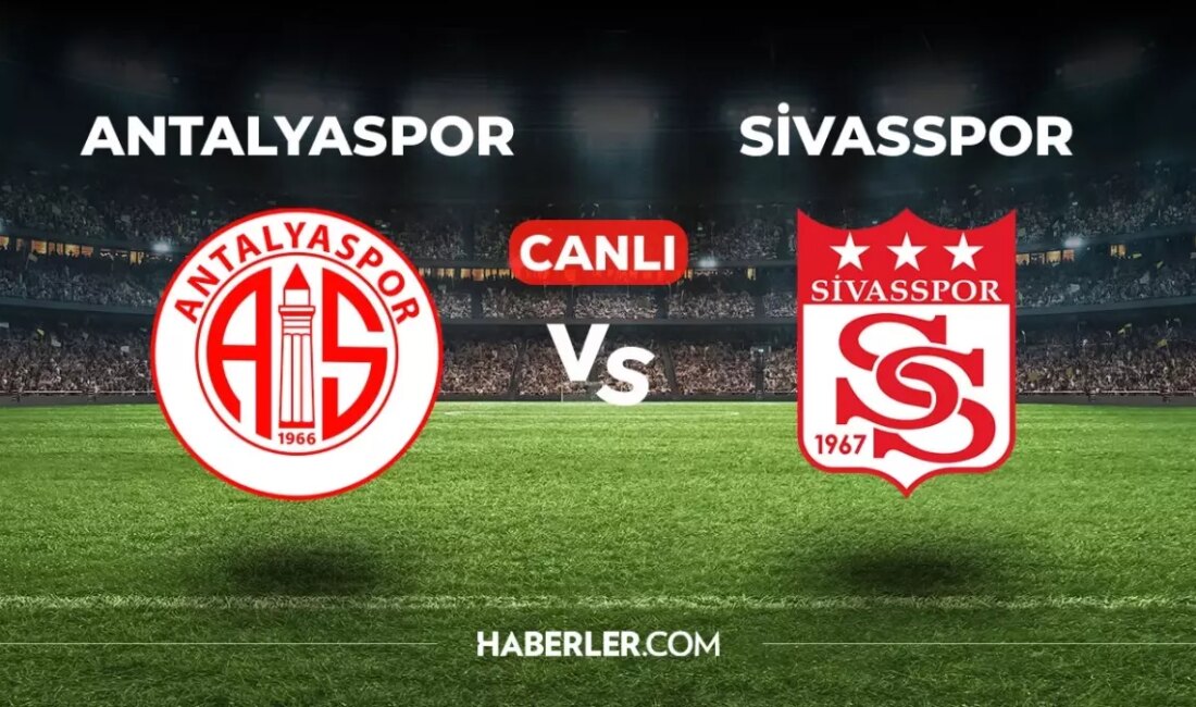 Antalyaspor ile Sivasspor arasındaki maçı canlı izlemek isteyenler için heyecan