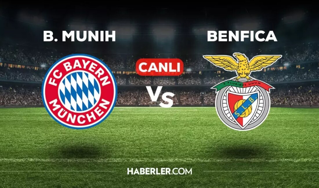 Bayern Münih Benfica Maçı Canlı İzle Bayern Münih Benfica maçının