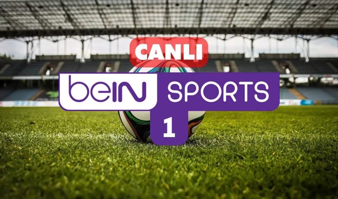 Bein Sports HD canlı yayın keyfini mobilden ya da bilgisayardan