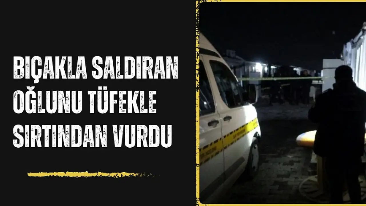 Bicakla Saldiran Oglunu Tufekle Sirtindan Vurdu Malatya Sanal Haber