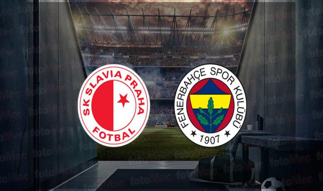 Slavia Prag – Fenerbahçe Maçı Ne Zaman, Saat Kaçta ve