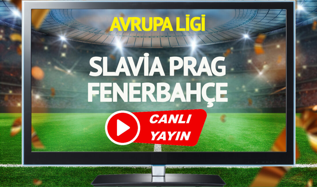 UEFA Avrupa Ligi heyecanı devam ediyor. Slavia Prag ile Fenerbahçe