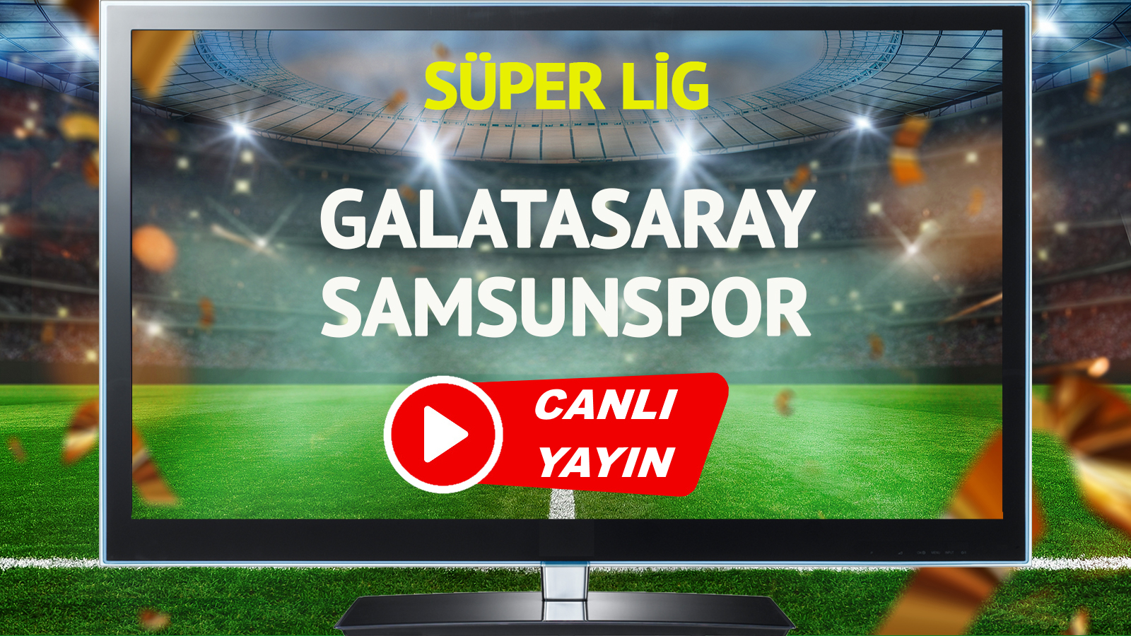 Galatasaray-Samsunspor Maçı Heyecanı Devam Ediyor Süper Lig heyecanı kapsamında Galatasaray