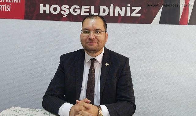Ülkenin Durumu ve Yeniden Refah Partisi İl Başkanı Hakan Çalışkan’ın