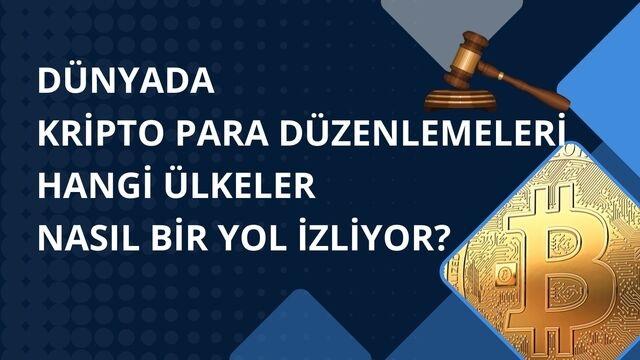 kripto Para Düzenlemeleri: Küresel ve Yerel Perspektif kripto para düzenlemeleri,