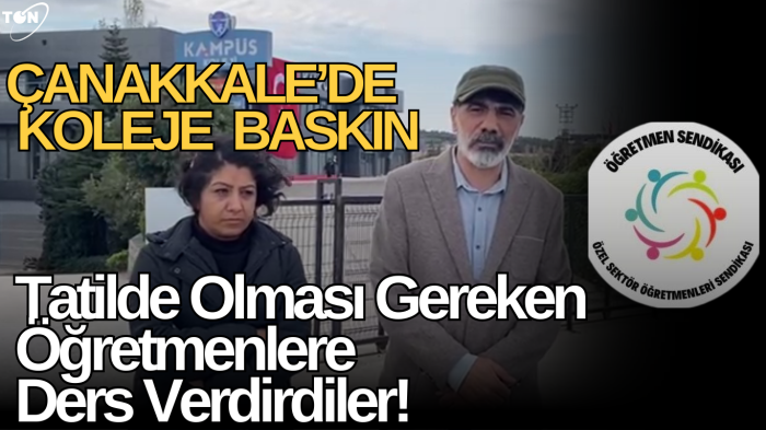 Öğretmenler Sendikasından Özel Kolejde Tatilde Öğretmen Çalıştırma SkandalıHaberin BaşlıklarıÖğretmenler Sendikasından