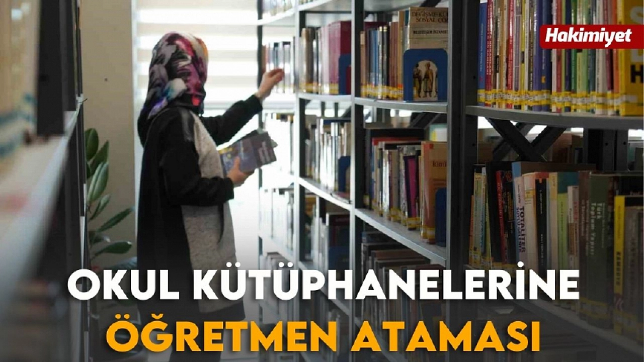 Okul Kutuphanelerine Ogretmen Atamasi Nasil Yapilmali