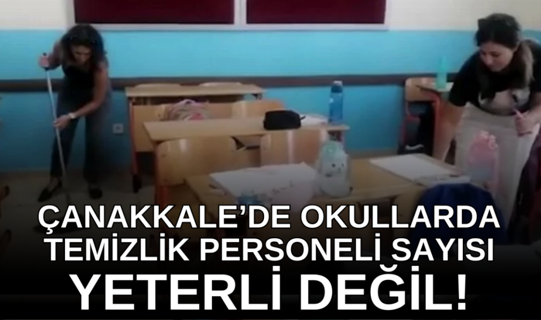 Çanakkale’deki Okullarda Temizlik Sorunu Devam Ediyor Okulların Temizlik Sorunu Çözümsüz
