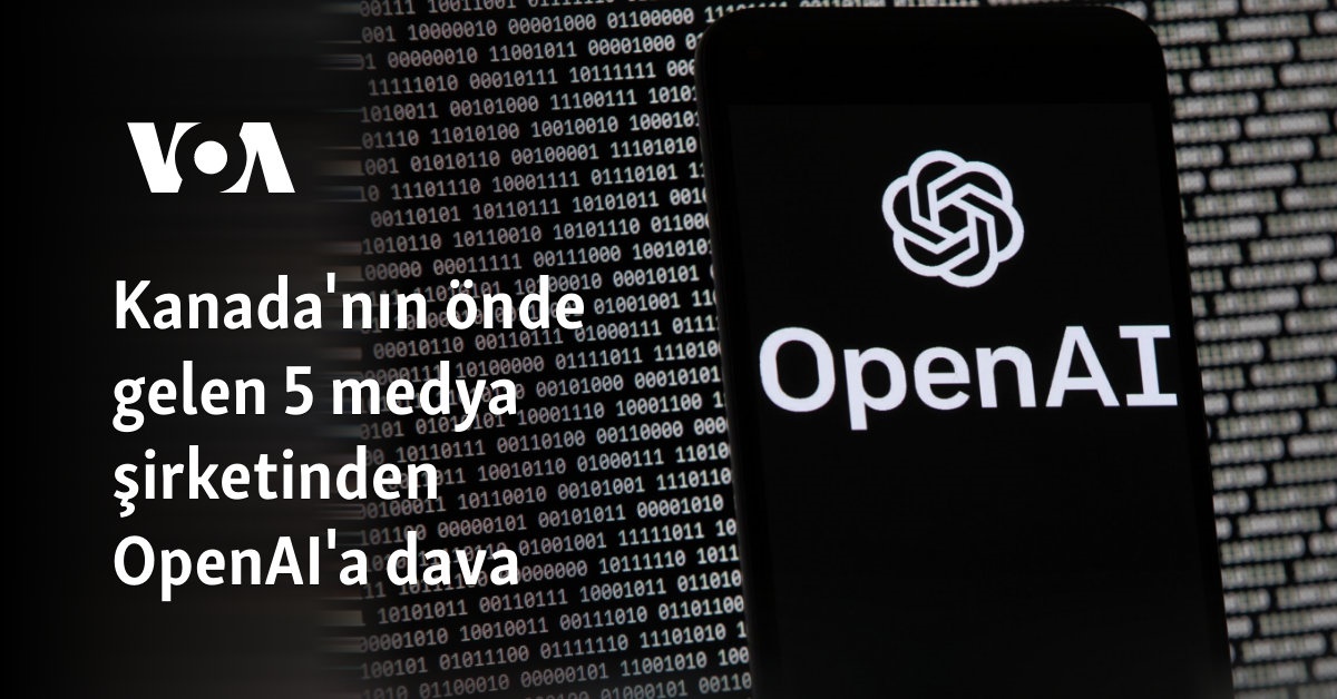 Kanadalı Beş Medya Şirketi, OpenAI’a Karşı Telif Hakkı İhlali Davası