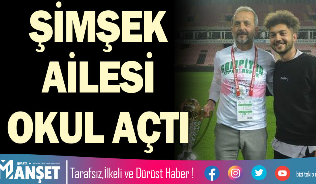 Hakan Şimşek’in Oğlu Beykan Şimşek Futbol Okulu Açtı İspartaspor’un Efsane