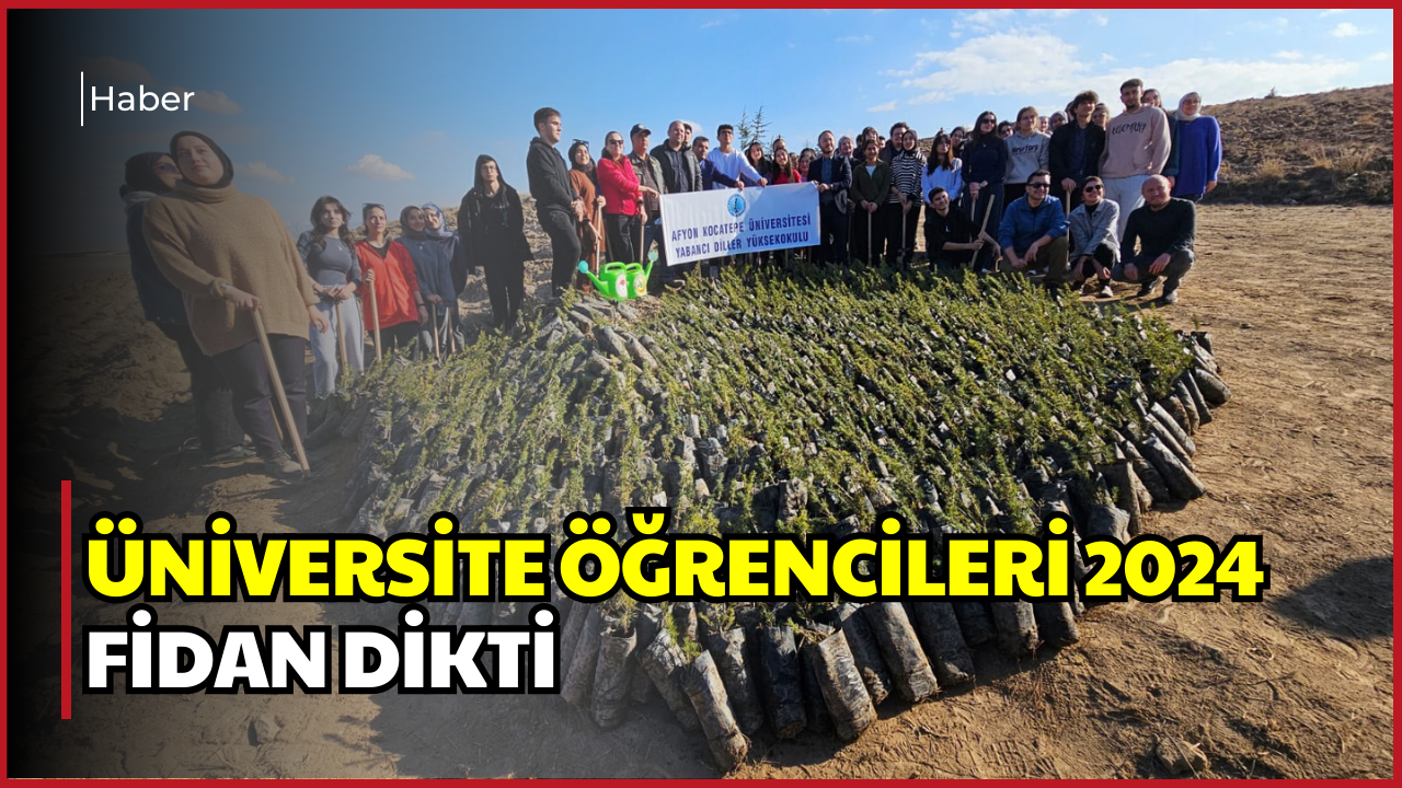 Universite Ogrencileri 2024 Fidan Dikerek Yesillendi