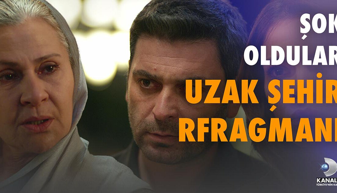 Uzak Şehir İkinci Bölüm Fragmanı: Alya, Sadakat’in Şartını Kabul Etmek