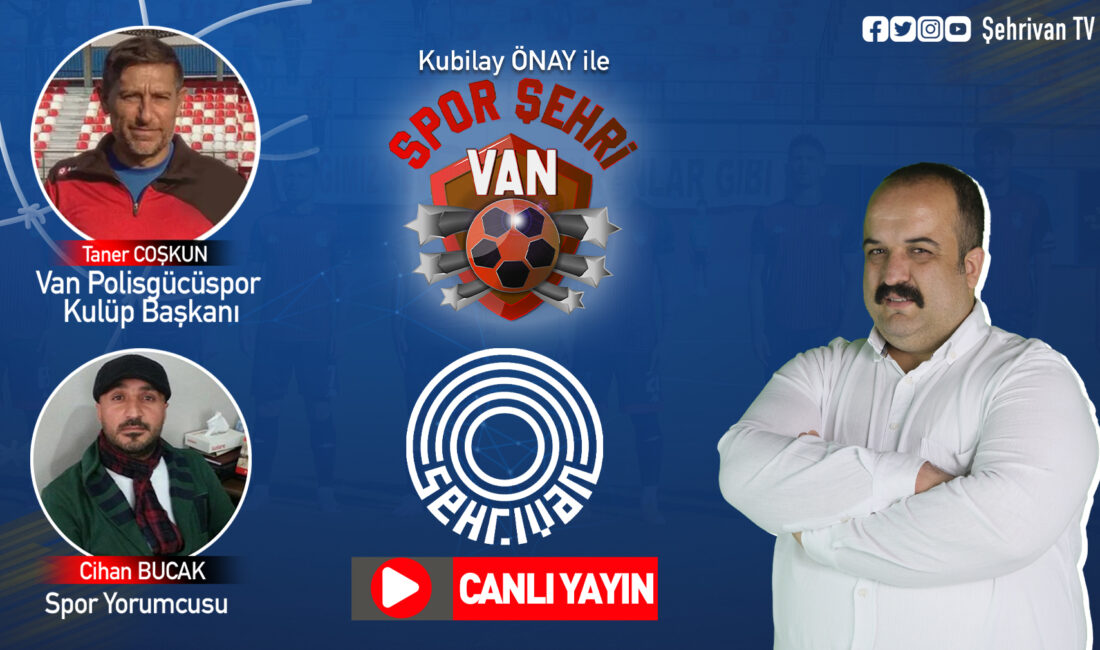 Spor Yorumcusu Cihan Bucak ve Van Polisgücüspor Külüp Başkanı Taner
