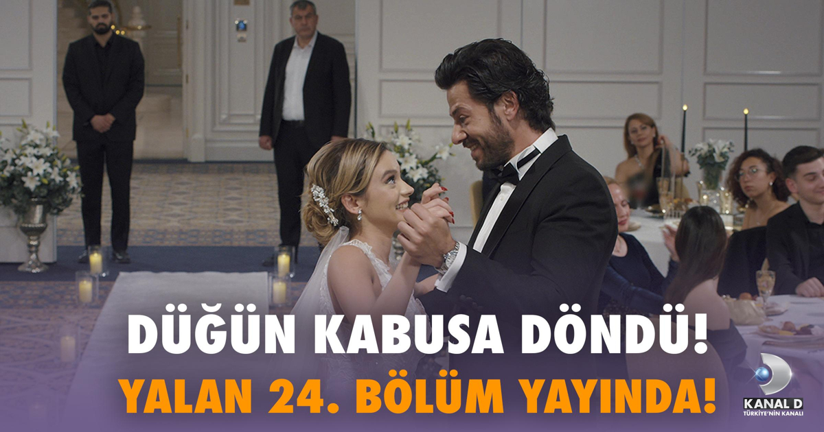 Yalan Dizisi 24. Bölümde Hazal’ın Düğün Gecesi Kabusa Dönüyor! Hazal’ın