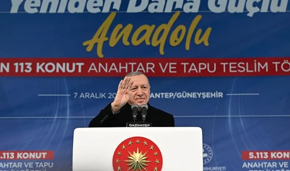 İnşaat Seferberliği: Başkan Erdoğan Gaziantep’te 5 Bin 113 Konutu Hak