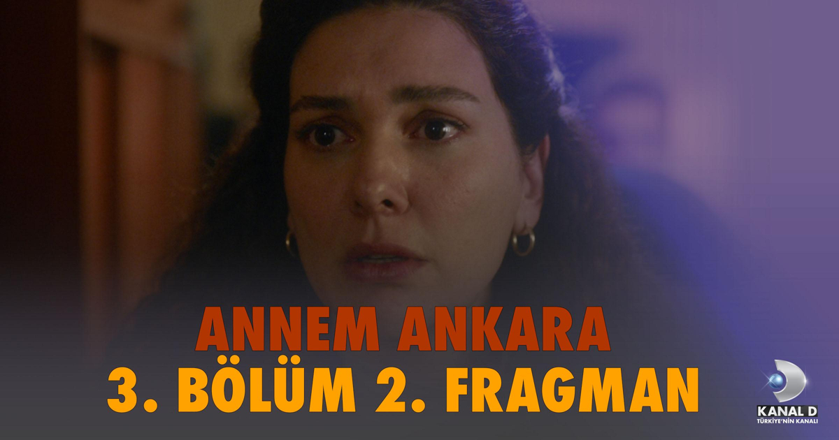 Annem Ankara 2. Bölüm