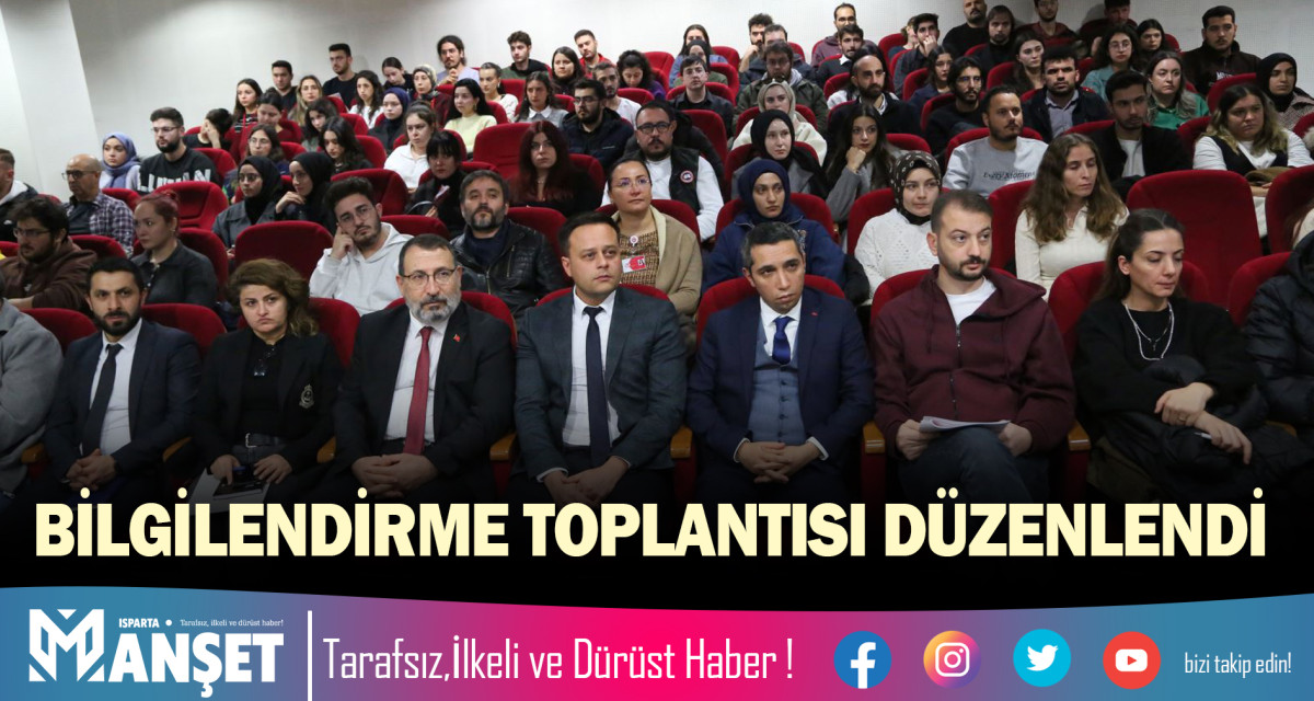 BİLGİLENDİRME TOPLANTISI DÜZENLENDİ